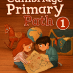 Cambridge Primary Path 1, Student’s Book